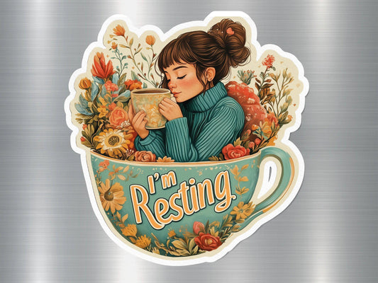 I'm Resting Magnet, Floral Coffee Cup Art, Kitchen Fridge Decor, Cute Magnet for Relaxation, Cozy Home Accent, Gift for Coffee Lovers
